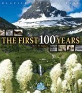 Glacier's First 100 Years
